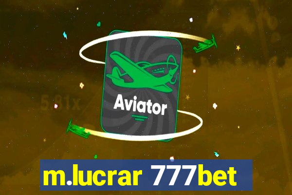 m.lucrar 777bet